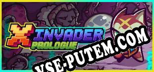 X Invader Prologue (2023/RUS/ENG/RePack от GZKS)