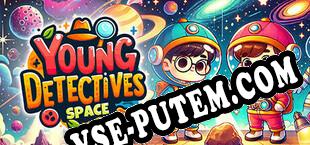 Young Detectives Space (2024) | RePack от h4xx0r