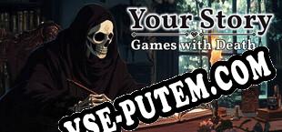 Your Story Games with Death (2025) | RePack от FOFF