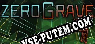 Zerograve (2022/RUS/ENG/Пиратка)