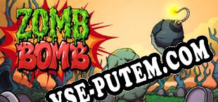 Zomb Bomb (2024/RUS/ENG/Лицензия)