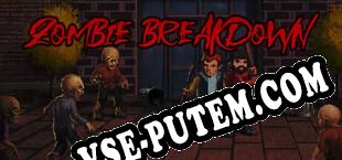Zombie Breakdown (2025/RUS/ENG/Пиратка)