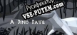 Русификатор для A Dino Date