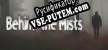 Behind The Mists русская озвучка + субтитры