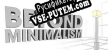 Beyond Minimalism русская озвучка + субтитры