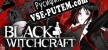 Black Witchcraft русификатор озвучки + текст