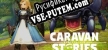 Русификатор на игру Caravan Stories