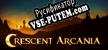 Русификатор Crescent Arcania