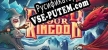 Defend Your Kingdom русификатор озвучки + текст
