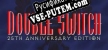 Double Switch 25th Anniversary Edition русификатор озвучки + текст
