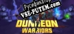 Dungeon Warriors русская озвучка + субтитры