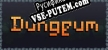 Dungeum русификатор озвучки + текст