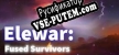 Elewar Fused Survivors русификатор озвучки + текст