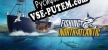 Русификатор Fishing North Atlantic Enhanced Edition
