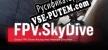 FPV SkyDive  FPV Drone Simulator русская озвучка + субтитры