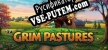Grim Pastures русификатор