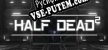 HALF DEAD 2 русификатор