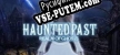 Haunted Past Realm of Ghosts русская озвучка + субтитры