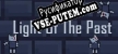 Light Of The Past русификатор озвучки + текст
