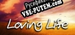 Русификатор на игру Loving Life