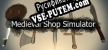Русификатор Medieval Shop Simulator