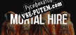 MORTAL HIRE русификатор