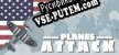 PLANES ATTACK русификатор озвучки + текст