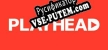 Playhead русификатор озвучки + текст