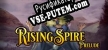 Rising Spire Prelude русификатор озвучки + текст