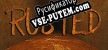 Русификатор на игру Rusted