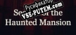 Secrets of the Haunted Mansion русификатор озвучки + текст