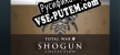 SHOGUN Total War Collection русификатор озвучки + текст