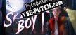 SKELER BOY русская озвучка + субтитры