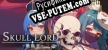 SkullLord 骸骷王 русификатор озвучки + текст