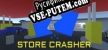 Store Crasher русификатор
