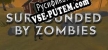 Русификатор для Surrounded by zombies
