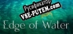 The Edge of Water русификатор