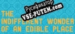 The Indifferent Wonder of an Edible Place русификатор
