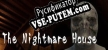 The Nightmare House русская озвучка + субтитры