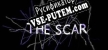 The Scar русификатор озвучки + текст