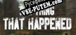 Русификатор на игру The Thing That Happened