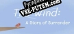 The Wind A Story of Surrender русификатор озвучки + текст