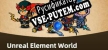 Unreal Element World русификатор озвучки + текст