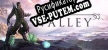 Valley русская озвучка + субтитры