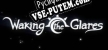 Waking the Glares Chapters I and II русификатор озвучки + текст