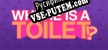 WHERE IS A TOILET русификатор