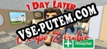 1 Day Later Escape Zombie Hospital: Читы, Трейнер +7 [FLiNG]