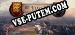 100 Years’ War: Читы, Трейнер +8 [dR.oLLe]