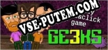 3 GEEKS 2012 (Version Gauloise pour Français): Читы, Трейнер +13 [CheatHappens.com]