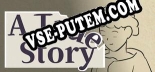 A True Story: Читы, Трейнер +6 [dR.oLLe]